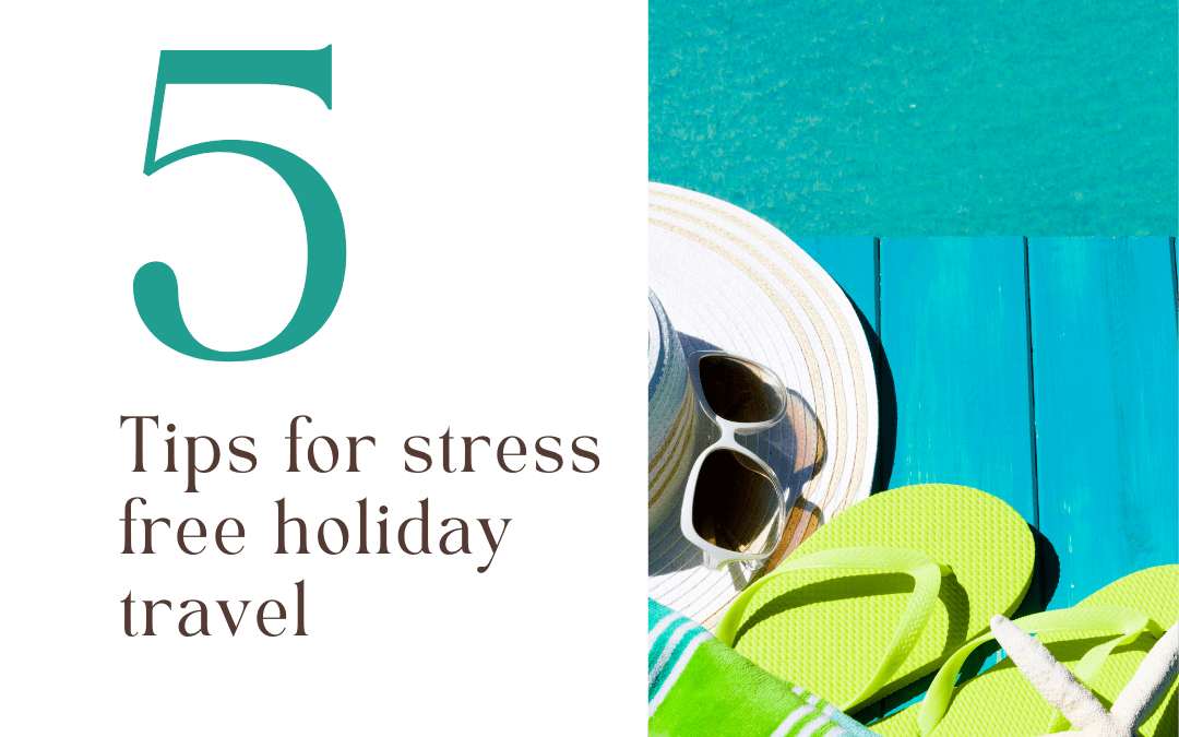 5 Tips for Stress Free Travelling