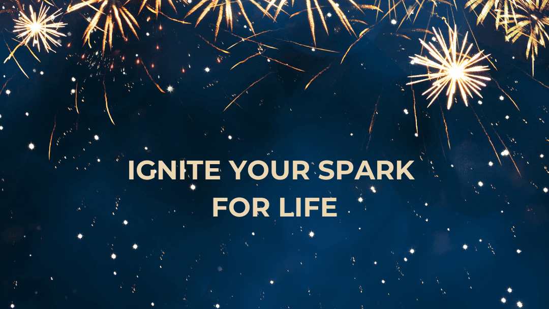 Ignite your spark